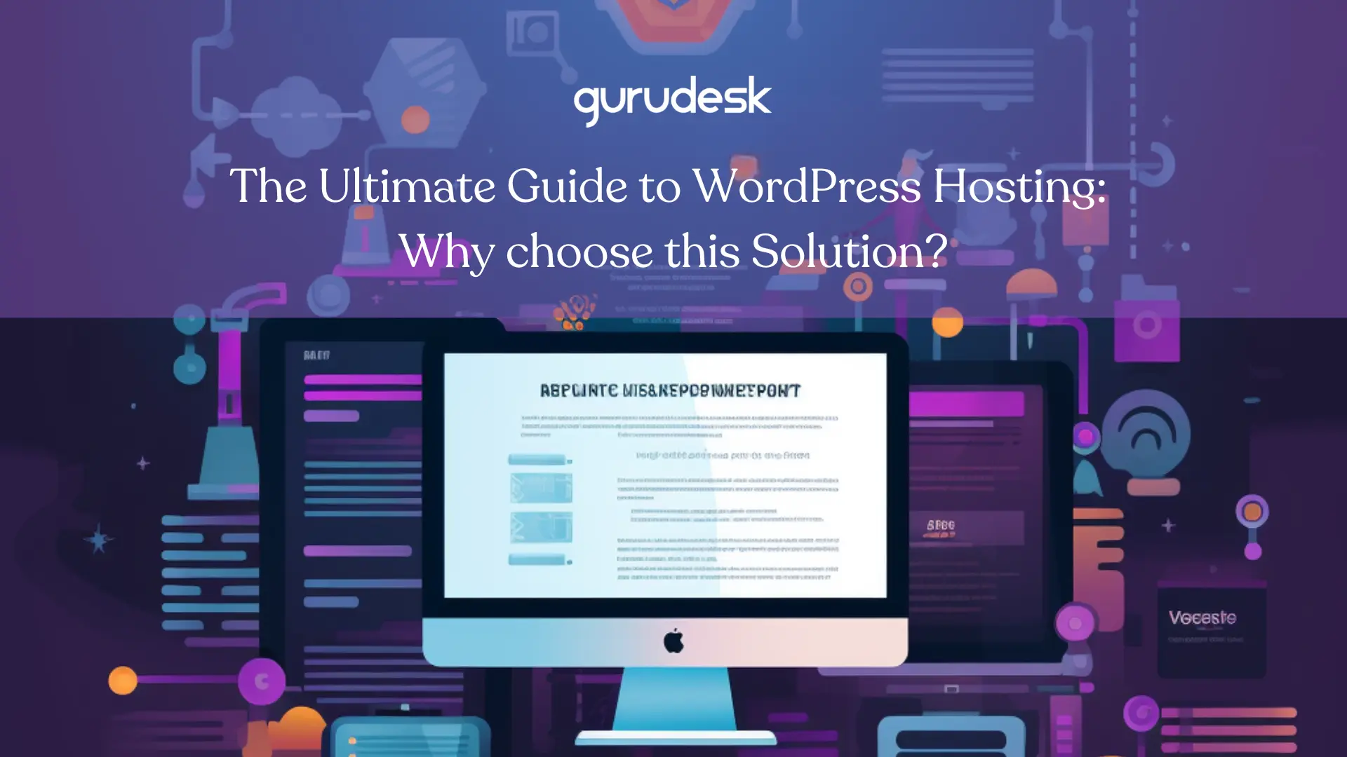 The Ultimate Guide to WordPress Hosting WordPress Guru Guru Desk WordPress WordPress