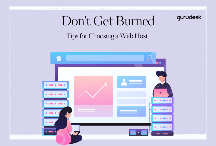 Don't get burned: tips for choosing a web host