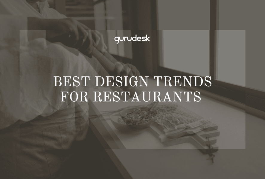 Best Design Trends for Restaurants