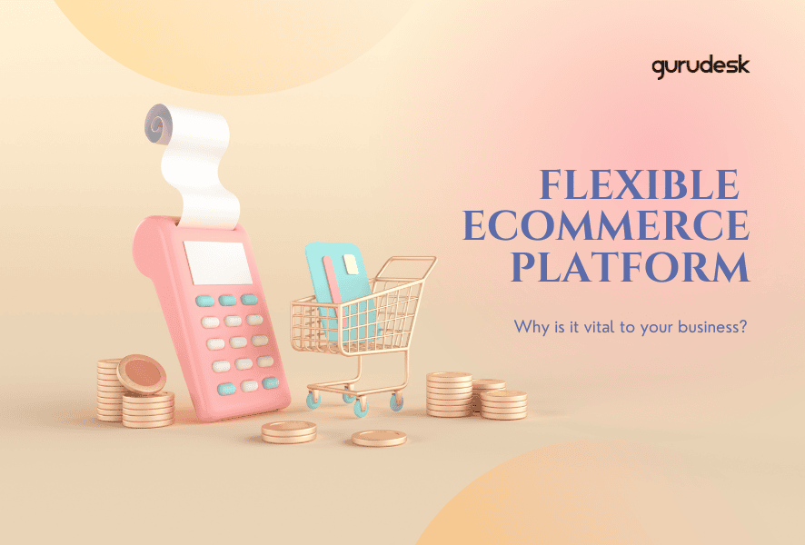 Flexible ecommerce platform
