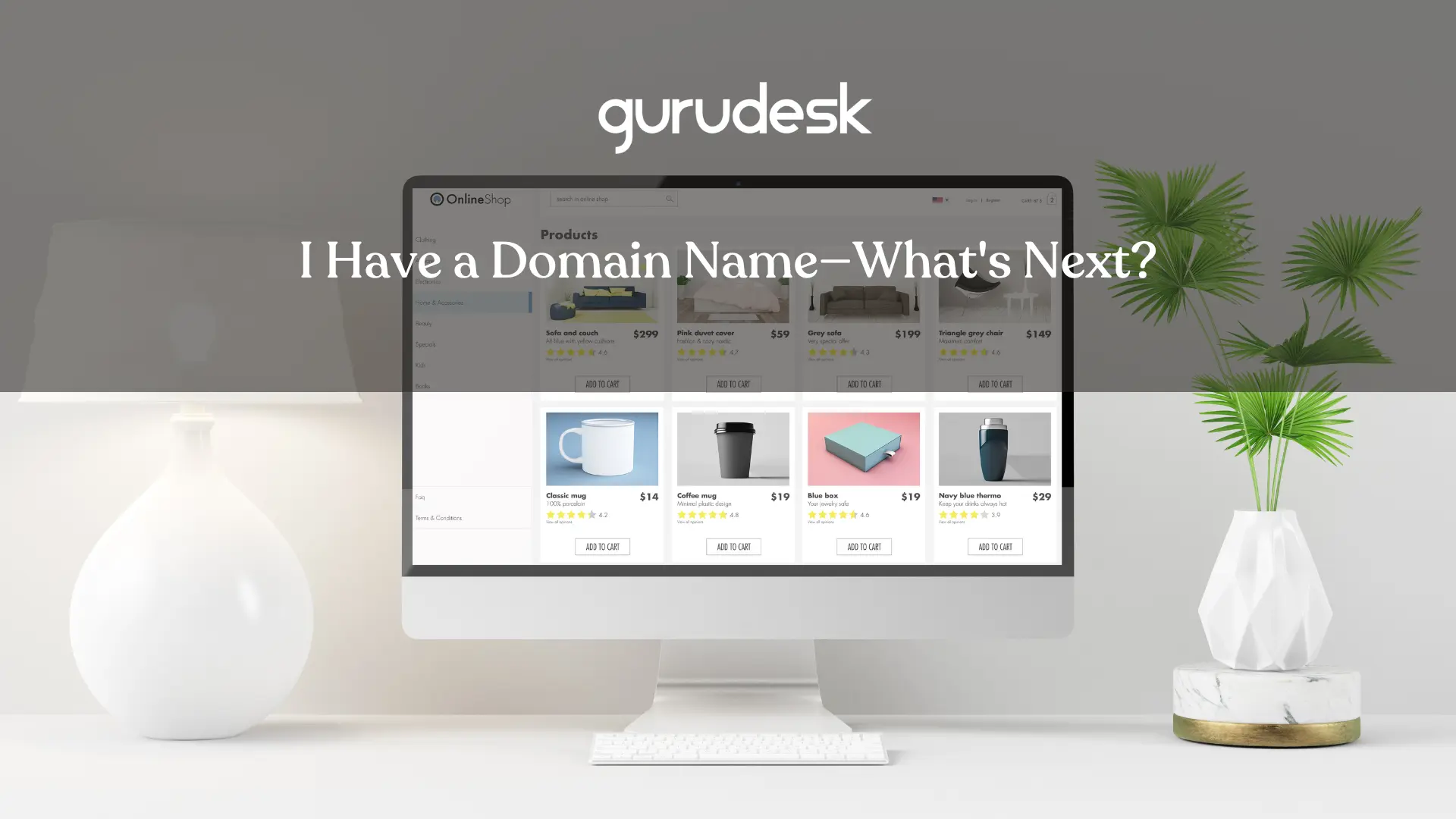 I have a domain name - what's next?