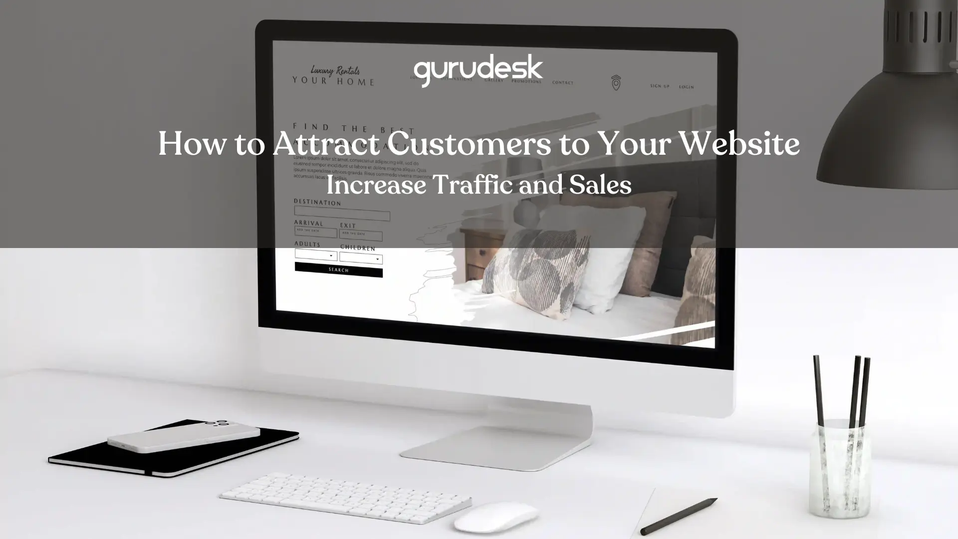 how to attract customers to your website? Increase traffic and sales with the following guide.