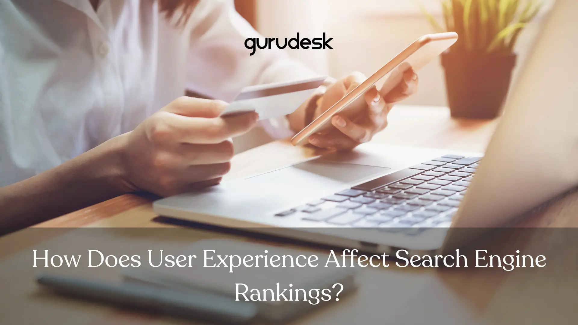 How does user experience affect search engine rankings?