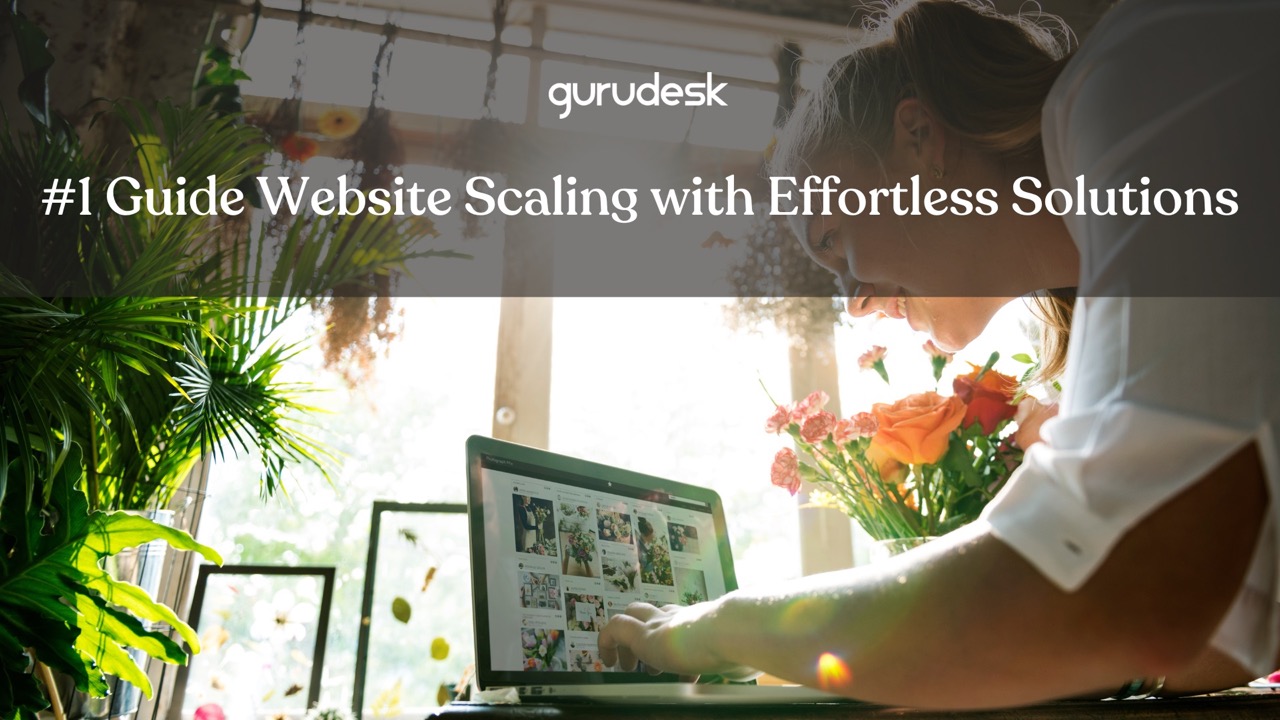 Guide to website scaling with effortless solutions