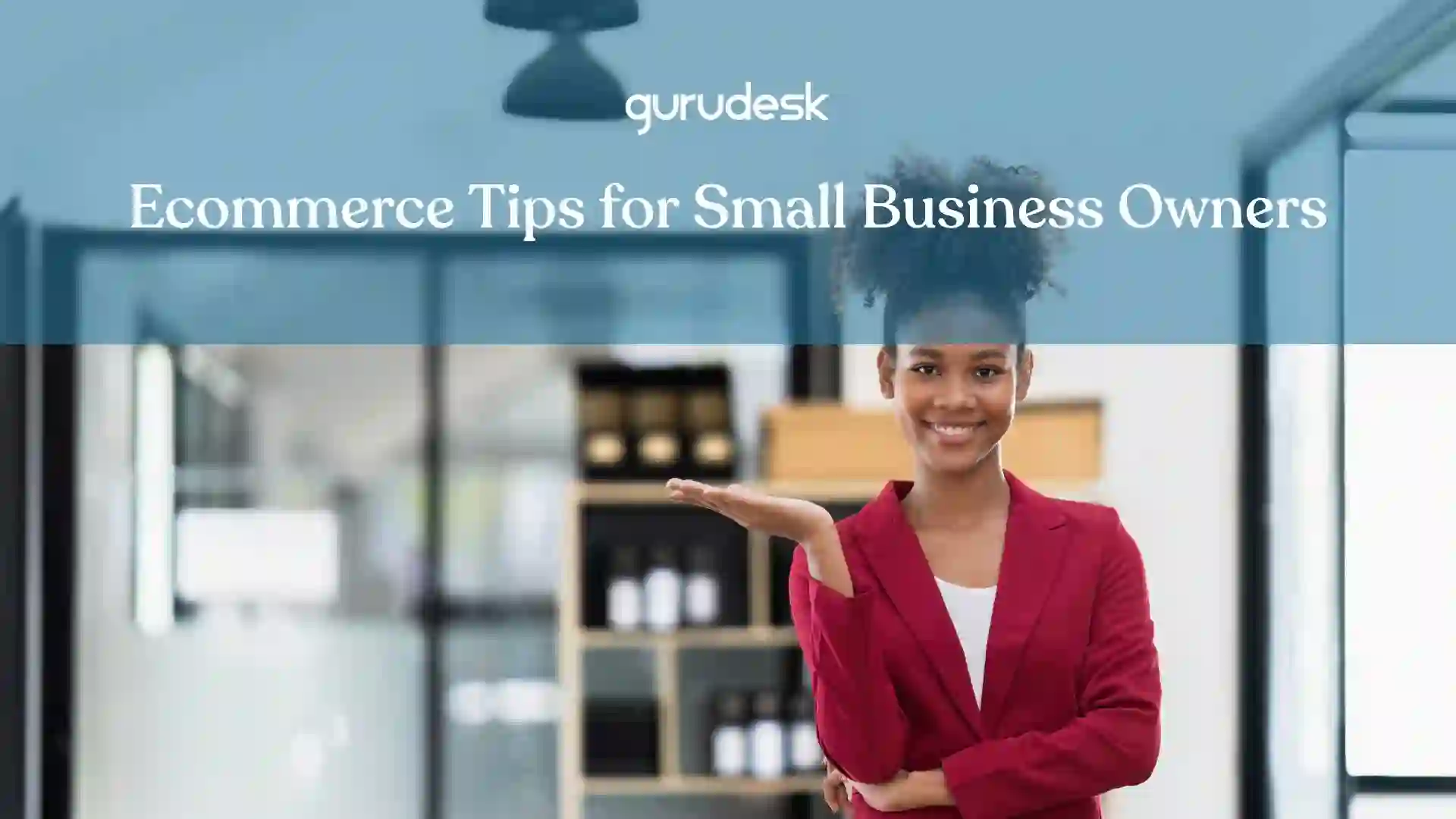 Build Trust: Powerful Ecommerce Tips for Small Business Owners